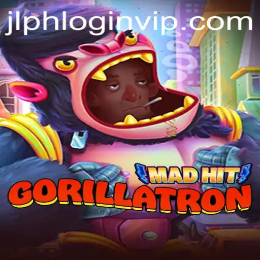 MadHitGorillatron: Immersive Gaming Experience with JLPH VIP Login